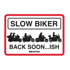 MC-Skilte – Oxford Garageskilt – Slow Biker Back Soon OX361